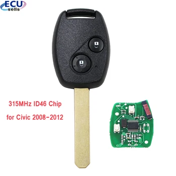 2 бутона за дистанционно ключодържател 315 Mhz с чип ID46 за ключ за запалване на Honda Civic 2008-2012